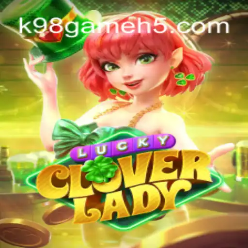 Unveiling the Thrills of LuckyCloverLady: A Guide to Mastery